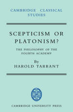 Scepticism or Platonism? - Harold Tarrant