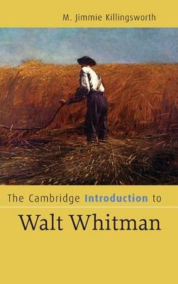 The Cambridge Introduction to Walt Whitman - M. Jimmie Killingsworth