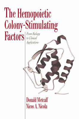The Hemopoietic Colony-stimulating Factors - Donald Metcalf, Nicos Anthony Nicola
