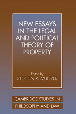 New Essays in the Legal and Political Theory of Property - 