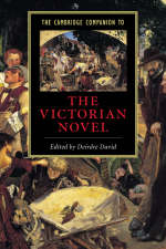 The Cambridge Companion to the Victorian Novel - 