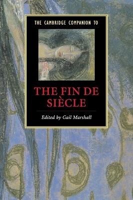 The Cambridge Companion to the Fin de Siècle - 