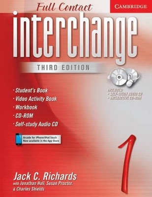 Interchange Full Contact 1 Student's Book with Audio CD/CD-ROM - Jack C. Richards, Jonathan Hull, Susan Proctor, Charles Shields