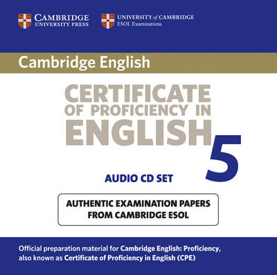Cambridge Certificate of Proficiency in English 5 Audio CD Set (2 CDs) -  Cambridge ESOL