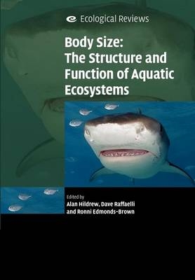 Body Size: The Structure and Function of Aquatic Ecosystems - 