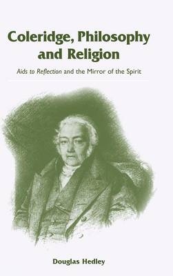 Coleridge, Philosophy and Religion - Douglas Hedley