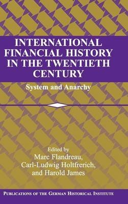 International Financial History in the Twentieth Century - 