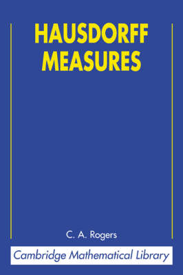 Hausdorff Measures - C. A. Rogers