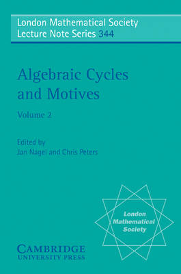 Algebraic Cycles and Motives: Volume 2 - 