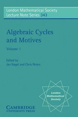 Algebraic Cycles and Motives: Volume 1 - 