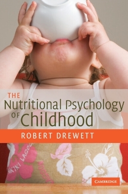 The Nutritional Psychology of Childhood - Robert Drewett