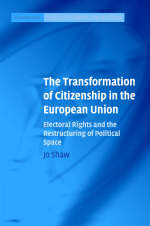 The Transformation of Citizenship in the European Union - Jo Shaw