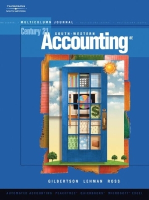 Century 21 Accounting - Claudia Gilbertson, Kenton E. Ross, Mark W. Lehman
