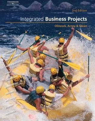 Integrated Business Projects - Anthony A. Olinzock, Janna Arney, Wylma Skean