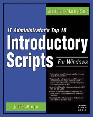 IT Administrator's Top 10 Introductory Scripts for Windows - Jeff Fellinge