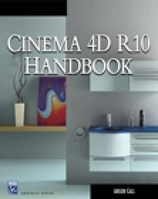 Cinema 4d 10 Handbook - Anson Call