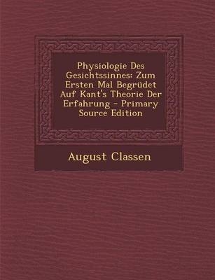 Physiologie Des Gesichtssinnes - August Classen