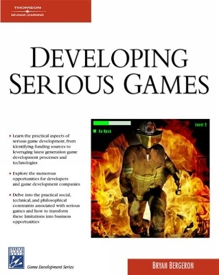 Developing Serious Games - Bryan Bergeron