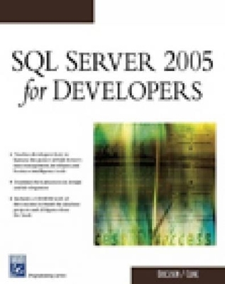 SQL Server 2005 for Developers - Robert Ericsson, Jason Cline