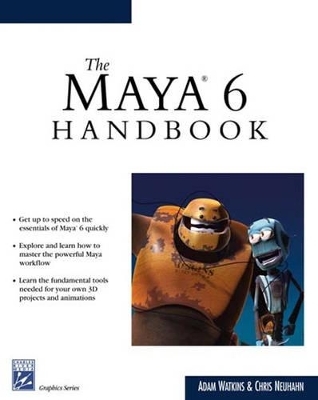 The Maya 6 Handbook - Adam Watkins, Chris Neuhahn