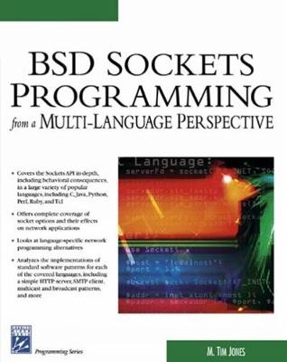 BSD Sockets Programming From a Multi-Language Perspective - M. Jones