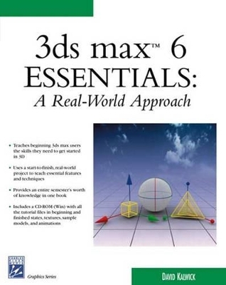 3ds Max 6 Essentials - David J. Kalwick