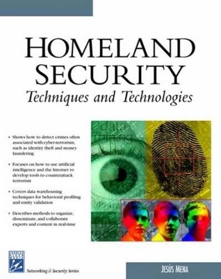 Homeland Security Techniques and Technologies - Jesus Mena
