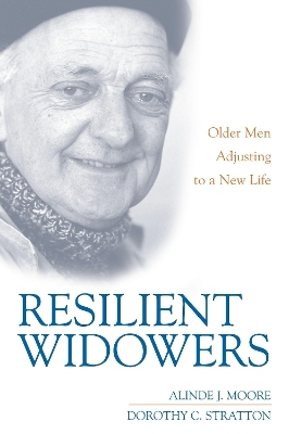 Resilient Widowers - Alinde J. Moore, Dorothy C. Stratton