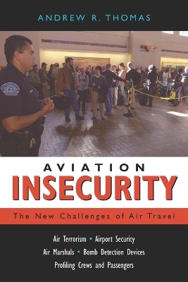 Aviation Insecurity - Andrew R. Thomas