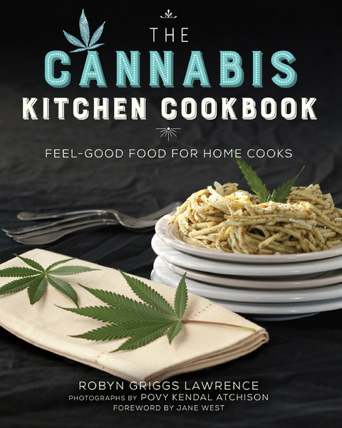 Cannabis Kitchen Cookbook -  Robyn Griggs Lawrence