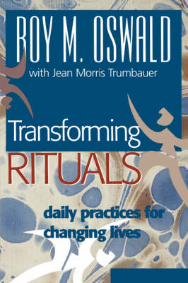Transforming Rituals - Roy M. Oswald
