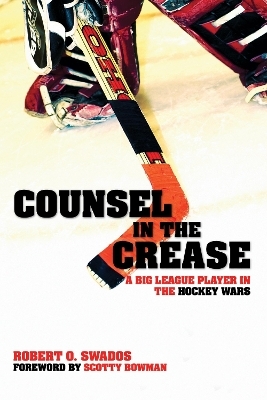 Counsel in the Crease - Robert O. Swados