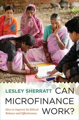 Can Microfinance Work? -  Lesley Sherratt