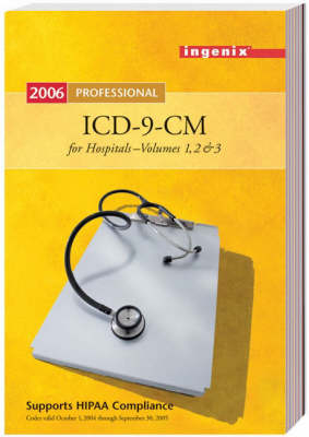 ICD-9-CM Professional for Hospitals, Vols 1, 2 & 3- 2006 -  Ingenix