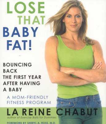 Lose That Baby Fat! - LaReine Chabut