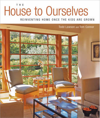 The House to Ourselves - Todd Lawson, Tom Connor