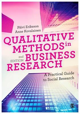 Qualitative Methods in Business Research -  Paivi Eriksson,  Anne Kovalainen