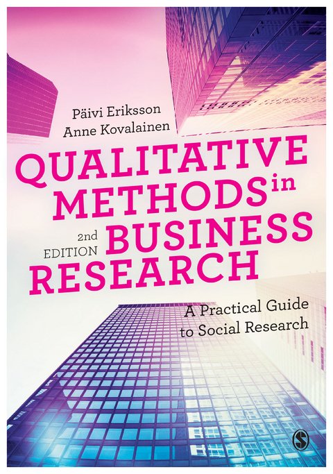 Qualitative Methods in Business Research -  Paivi Eriksson,  Anne Kovalainen