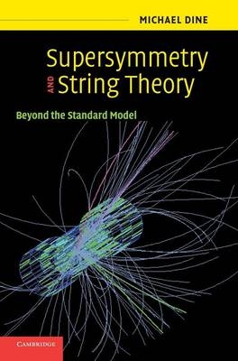 Supersymmetry and String Theory - Michael Dine