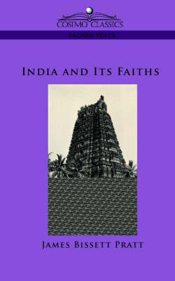 India and Its Faiths - James Bissett Pratt