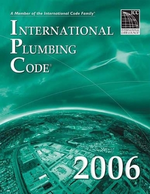 International Plumbing Code -  International Code Council