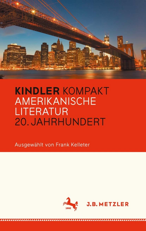 Kindler Kompakt: Amerikanische Literatur, 20. Jahrhundert - 