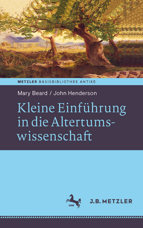 Kleine Einführung in die Altertumswissenschaft - Mary Beard, John Henderson