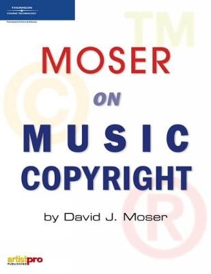 Moser On Music Copyright - David Moser