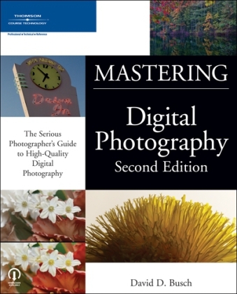 Mastering Digital Photography - David D. Busch