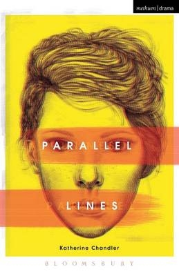 Parallel Lines -  Chandler Katherine Chandler