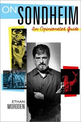 On Sondheim -  Ethan Mordden