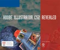 Adobe Illustrator CS2 Revealed - Chris Botello