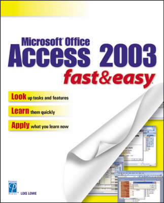 Microsoft Access 2003 Fast and Easy - Faithe Wempen