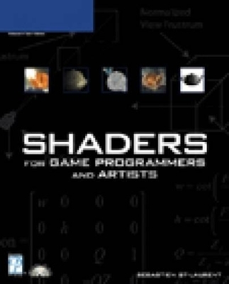 Shaders for Game Programmers and Artists - Sebastien St-Laurent